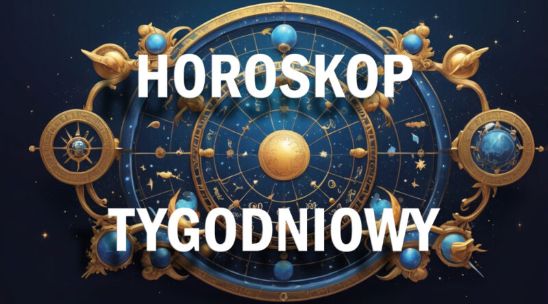 Horoskop tygodniowy